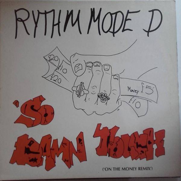 12inch Record RHYTHM MODE:D - So Damn Tough RMDR1 Blue Chip 1988 UK Dance & Electronica Used
12inch Record RHYTHM MODE:D - So Damn Tough RMDR1 Blue Chip 1988 UK Dance & Electronica Used