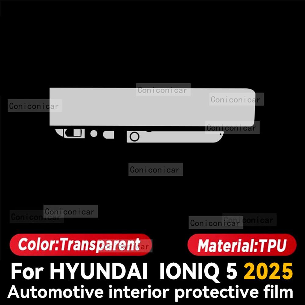 TPU Для HYUNDAI IONIQ 5 2025 Прозора Захисна Плівка Покриття Панелі Навігації Центрального Керування Салону Авто Аксесуари Right rudder
TPU Для HYUNDAI IONIQ 5 2025 Прозора Захисна Плівка Покриття Панелі Навігації Центрального Керування Салону Авто Аксесуари Right rudder