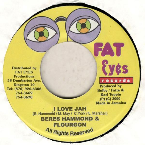 7inch Record BERES HAMMOND & FLOURGON - I Love Jah NONE Fat Eyes Record 2000 Jamaica Reggae, Ska & Dub Used
7inch Record BERES HAMMOND & FLOURGON - I Love Jah NONE Fat Eyes Record 2000 Jamaica Reggae, Ska & Dub Used