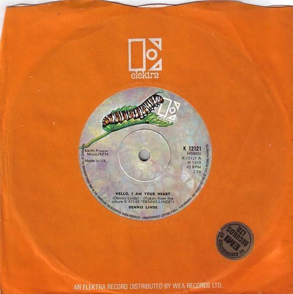 7inch Record DENNIS LINDE Hello I Am Your Heart K12121 Elektra 1973 UK Pop Used
7inch Record DENNIS LINDE Hello I Am Your Heart K12121 Elektra 1973 UK Pop Used