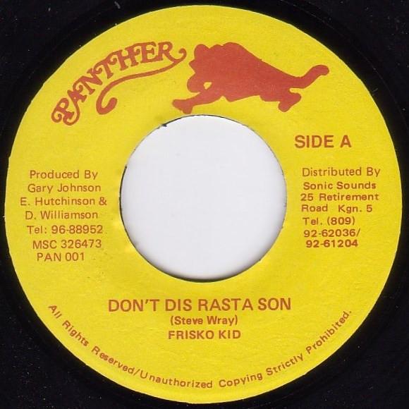 7-дюймовая пластинка FRISCO KID - Don t Dis Rasta Son PAN001 Panther Ямайка Регги, Ска и Даб Б/У
7-дюймовая пластинка FRISCO KID - Don t Dis Rasta Son PAN001 Panther Ямайка Регги, Ска и Даб Б/У