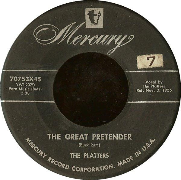 7inch Record PLATTERS - The Great Pretender 70753X45 Mercury 1955 US Soul/Funk Used
7inch Record PLATTERS - The Great Pretender 70753X45 Mercury 1955 US Soul/Funk Used