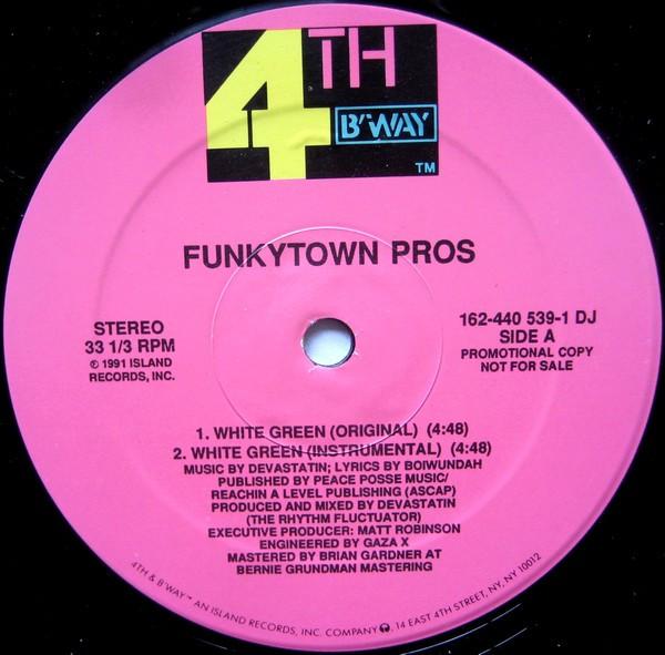 12inch Record FUNKYTOWN PROS - White Green 1624405391DJ 4th & Broadway 1991 US Rap & Hip-Hop/R&B Used
12inch Record FUNKYTOWN PROS - White Green 1624405391DJ 4th & Broadway 1991 US Rap & Hip-Hop/R&B Used