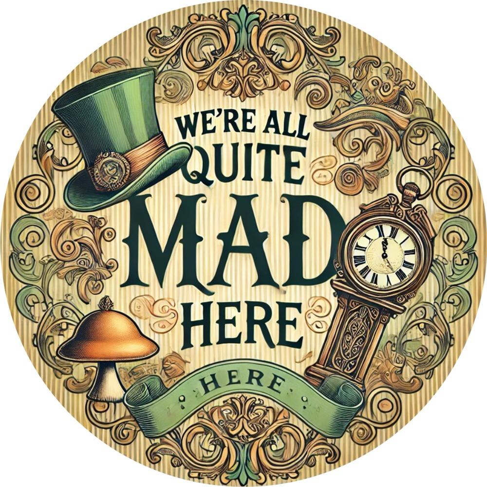Hisun Tin Sign Alice in Wonderland Were All Quite Mad Here Metal Tin Sign Vintage Round Wall Art Decor Fantasy Literary Quote Tin Painting f 20x20cm
Hisun Tin Sign Alice in Wonderland Were All Quite Mad Here Metal Tin Sign Vintage Round Wall Art Decor Fantasy Literary Quote Tin Painting f 20x20cm