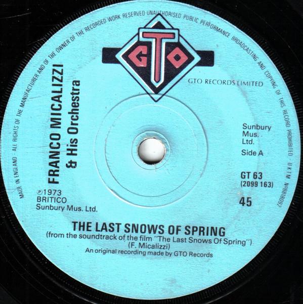 7-дюймовая пластинка FRANCO MICALIZZI E LA SUA ORCHESTRA The Last Snows Of Spring GT63 GTO 1973 UK Саундтреки Мюзиклы Б/у
7-дюймовая пластинка FRANCO MICALIZZI E LA SUA ORCHESTRA The Last Snows Of Spring GT63 GTO 1973 UK Саундтреки Мюзиклы Б/у