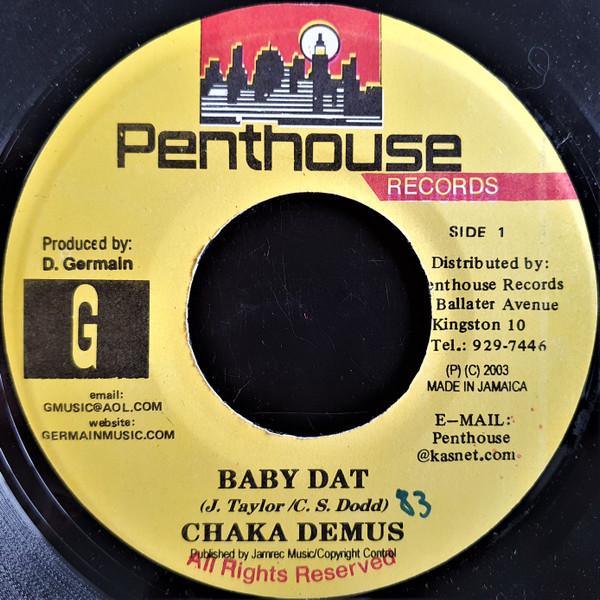 7inch Record CHAKA DEMUS - Baby Dat PHS003 Penthouse Recor 2003 Jamaica Reggae, Ska & Dub Used
7inch Record CHAKA DEMUS - Baby Dat PHS003 Penthouse Recor 2003 Jamaica Reggae, Ska & Dub Used