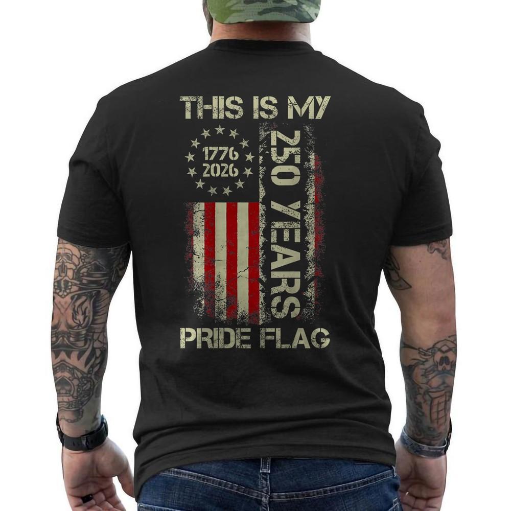 250 Years 1776-2026 250th Anniversary Birthday USA This is My Pride Flag ON BACK 3XL
250 Years 1776-2026 250th Anniversary Birthday USA This is My Pride Flag ON BACK 3XL