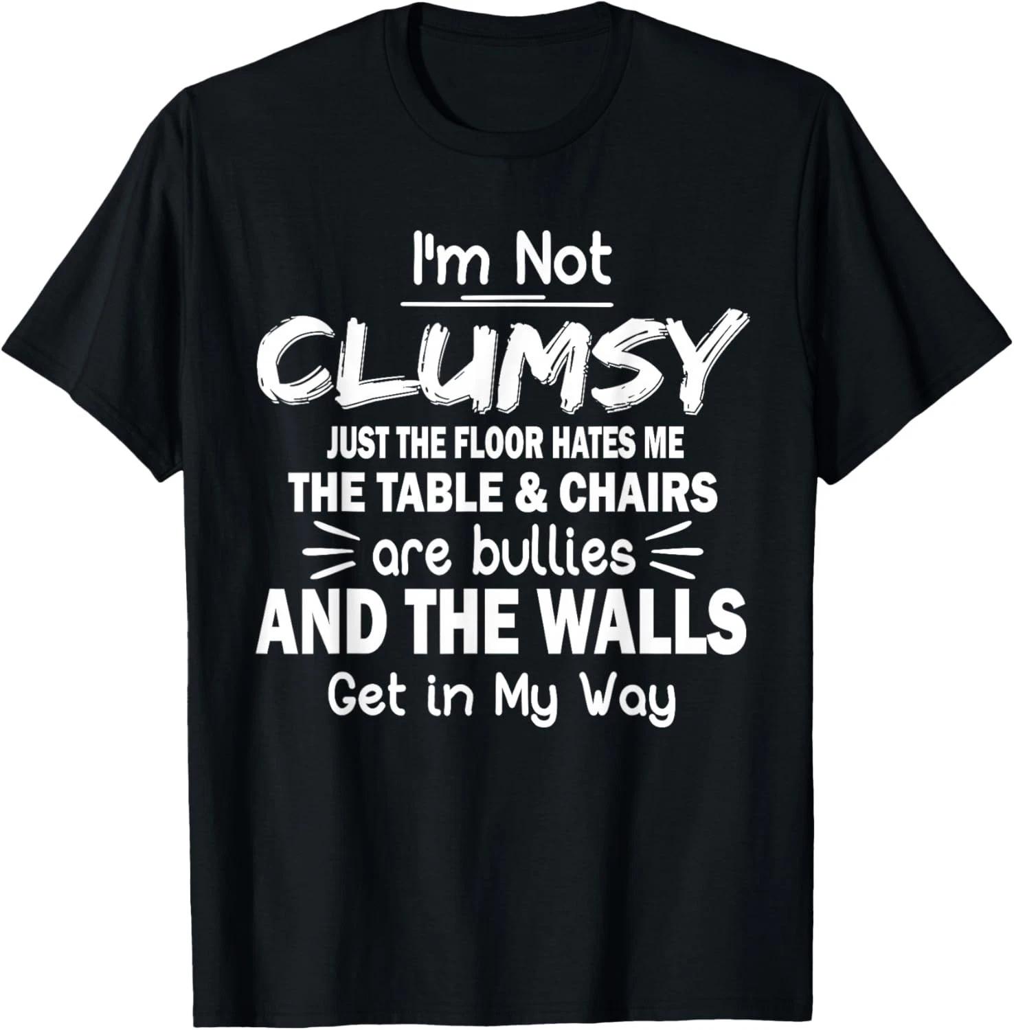 I_m Not Clumsy Funny Quote Sarcastic Men Women Boys Girls Gift Unisex T-Shirt 4XL
I_m Not Clumsy Funny Quote Sarcastic Men Women Boys Girls Gift Unisex T-Shirt 4XL