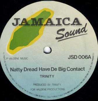 12inch Record TRINITY - Natty Dread Have De Big Contact / N JSD006 Jamaica Sound UK Reggae, Ska & Dub Used
12inch Record TRINITY - Natty Dread Have De Big Contact / N JSD006 Jamaica Sound UK Reggae, Ska & Dub Used