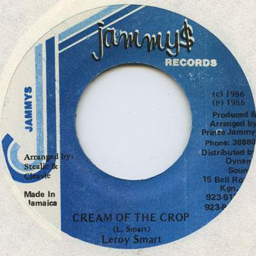 7inch Record LEROY SMART - Cream Of The Crop Jammys 1986 Jamaica Reggae, Ska & Dub
7inch Record LEROY SMART - Cream Of The Crop Jammys 1986 Jamaica Reggae, Ska & Dub