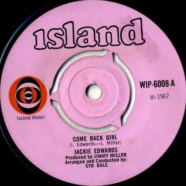 7inch Record JACKIE EDWARDS - Come Back Girl WIP6008 Island Records 1967 UK Soul/Funk Used
7inch Record JACKIE EDWARDS - Come Back Girl WIP6008 Island Records 1967 UK Soul/Funk Used