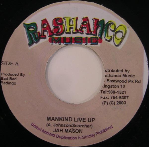 7inch Record JAH MASON - Mankind Live Up NONE Rashanco Music 2003 Jamaica Reggae, Ska & Dub Used
7inch Record JAH MASON - Mankind Live Up NONE Rashanco Music 2003 Jamaica Reggae, Ska & Dub Used