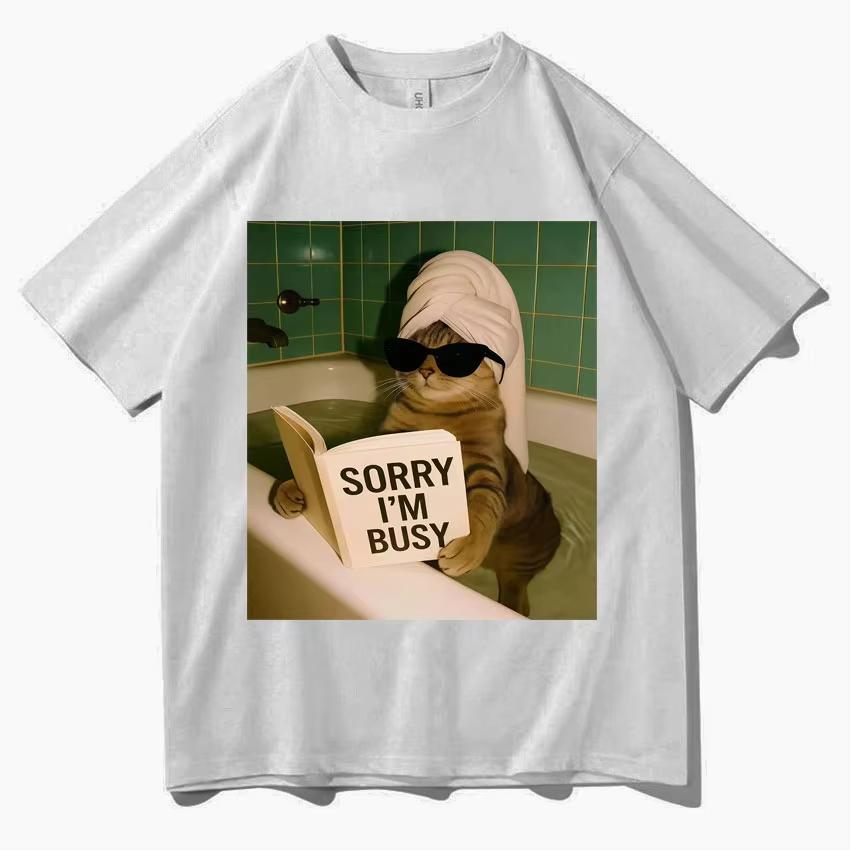 Funny Cat Saying Sorry I Am Busy TShirt Unisexs Fashion Crewneck High Quality pure cotton Y2K Short Sleeve T Shirts Streetwear 4XL
Funny Cat Saying Sorry I Am Busy TShirt Unisexs Fashion Crewneck High Quality pure cotton Y2K Short Sleeve T Shirts Streetwear 4XL