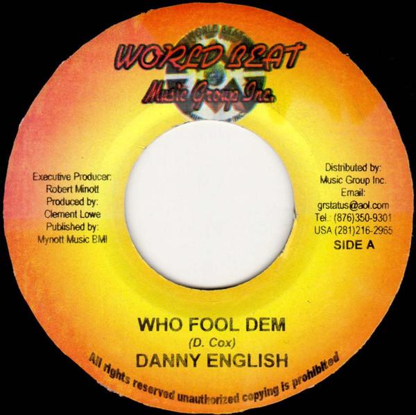 7inch Record DANNY ENGLISH - Who Fool Dem NONE World Beat Musi 2004 Jamaica Reggae, Ska & Dub Used
7inch Record DANNY ENGLISH - Who Fool Dem NONE World Beat Musi 2004 Jamaica Reggae, Ska & Dub Used