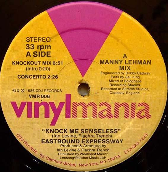 12inch Record EASTBOUND EXPRESSWAY - Knock Me Senseless VMR006 Vinylmania 1986 US Dance & Electronica Used
12inch Record EASTBOUND EXPRESSWAY - Knock Me Senseless VMR006 Vinylmania 1986 US Dance & Electronica Used
