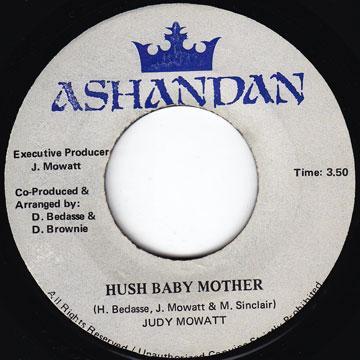 7inch Record JUDY MOWATT Hush Baby Mother NONE Ashandan Jamaica Reggae Ska Dub Used
7inch Record JUDY MOWATT Hush Baby Mother NONE Ashandan Jamaica Reggae Ska Dub Used