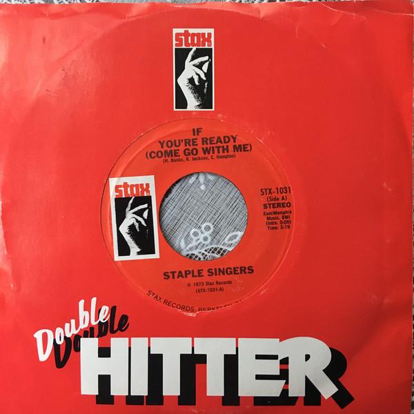 7inch Record STAPLE SINGERS - If You re Ready (Come Go With Me) / STX1031 Stax 1973 US Soul/Funk Used
7inch Record STAPLE SINGERS - If You re Ready (Come Go With Me) / STX1031 Stax 1973 US Soul/Funk Used