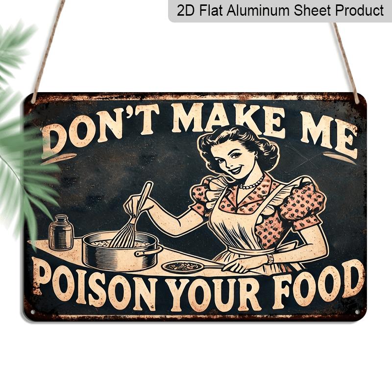 2D Flat 1pc Vintage Metal Decorative Sign & Plaque - Don t Make Me Poison Your Food Aluminum Wall Decor - 7.87x11.8 Inches - Perfect for Homes 20*30cm
2D Flat 1pc Vintage Metal Decorative Sign & Plaque - Don t Make Me Poison Your Food Aluminum Wall Decor - 7.87x11.8 Inches - Perfect for Homes 20*30cm