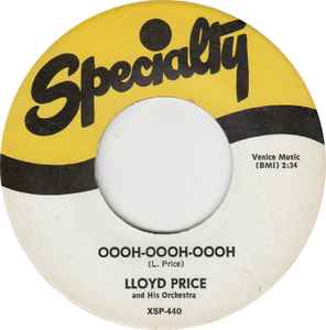 7inch Record LLOYD PRICE & HIS ORCHESTRA - Oooh-Oooh-Oooh / Restless Heart XSP44045 Specialty US Blues Used
7inch Record LLOYD PRICE & HIS ORCHESTRA - Oooh-Oooh-Oooh / Restless Heart XSP44045 Specialty US Blues Used