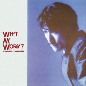 CD YUKIHIRO TAKAHASHI - What, Me Worry +3 MHCL10154 SONY MUSIC 2021 Japan Japanese Pop/Rock
CD YUKIHIRO TAKAHASHI - What, Me Worry +3 MHCL10154 SONY MUSIC 2021 Japan Japanese Pop/Rock