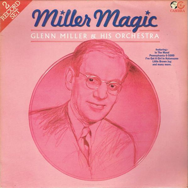 Виниловая пластинка GLENN MILLER & HIS ORCHESTRA - Miller Magic CR083 Cambra 1982 UK Джаз Б/У
Виниловая пластинка GLENN MILLER & HIS ORCHESTRA - Miller Magic CR083 Cambra 1982 UK Джаз Б/У