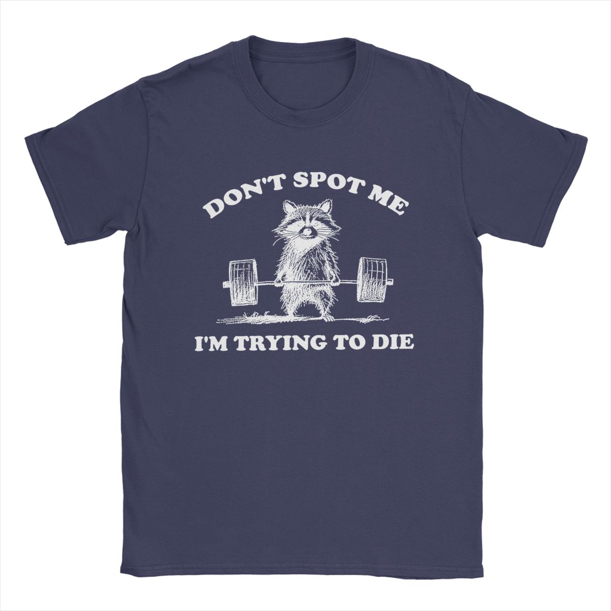 Awesome Don t Spot Me I m Trying To Die T-Shirts Men Crewneck Cotton T Shirt Short Sleeve Tee Shirt Plus Size Clothing 4XL
Awesome Don t Spot Me I m Trying To Die T-Shirts Men Crewneck Cotton T Shirt Short Sleeve Tee Shirt Plus Size Clothing 4XL