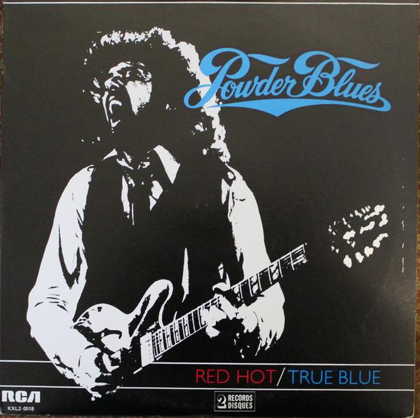 LP Record POWDER BLUES Red HotTrue Blue KXL20518 RCA Victor 1983 Canada Blues Used
LP Record POWDER BLUES Red HotTrue Blue KXL20518 RCA Victor 1983 Canada Blues Used