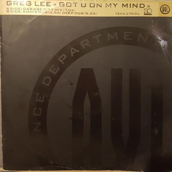12inch Record GREG LEE Got U On My Mind TENX278 10 Records 1989 UK Dance Electronica Used
12inch Record GREG LEE Got U On My Mind TENX278 10 Records 1989 UK Dance Electronica Used