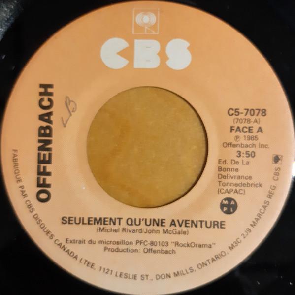 7inch Record OFFENBACH Seulement Quune Aventure C57078 CBS 1985 Canada Pop Used
7inch Record OFFENBACH Seulement Quune Aventure C57078 CBS 1985 Canada Pop Used