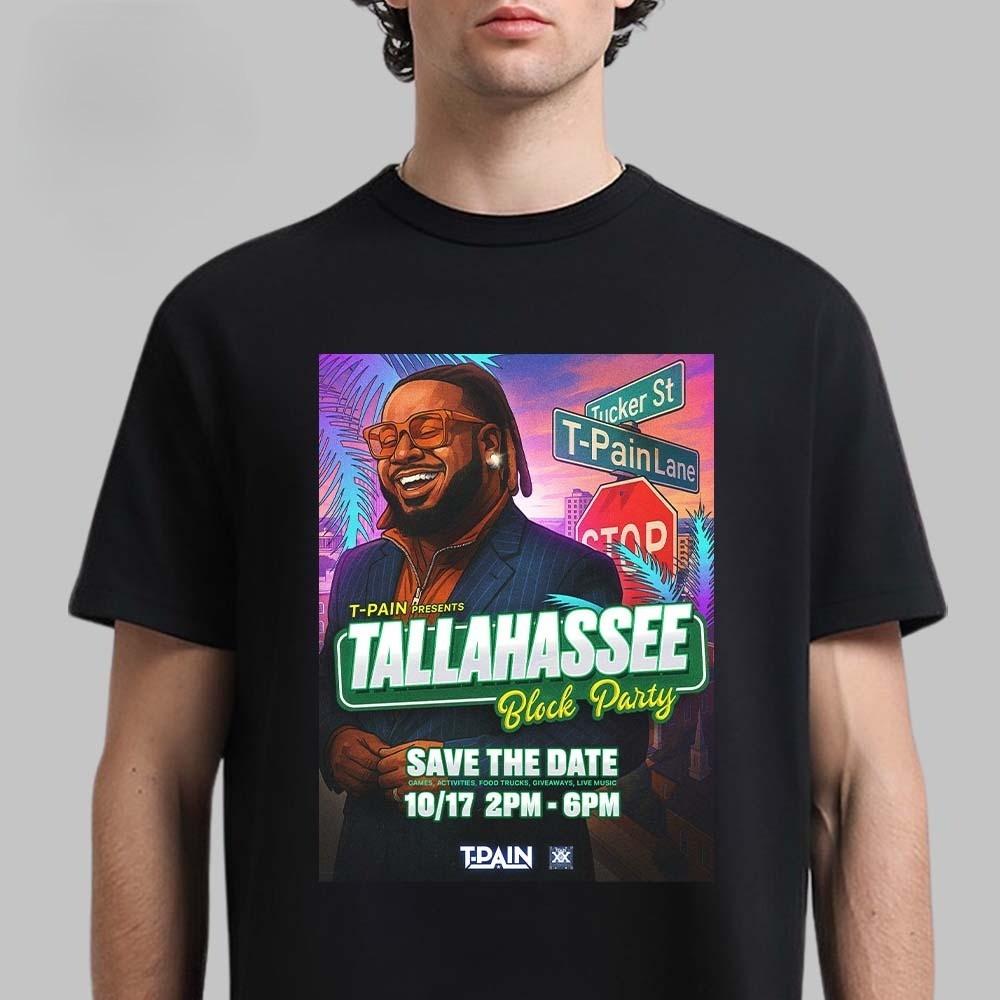 T Pain Tallahassee Block Party On T-Pain Lane On October 17 2025 Reprint TShirt Unisex T-Shirt M
T Pain Tallahassee Block Party On T-Pain Lane On October 17 2025 Reprint TShirt Unisex T-Shirt M