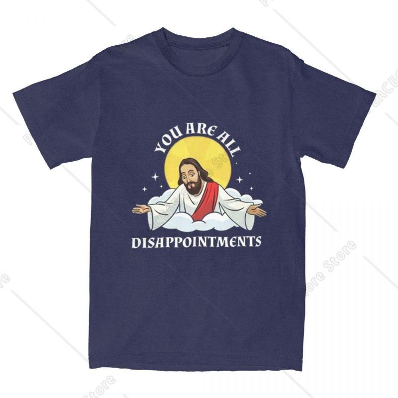 Jesus Christ Meme T-Shirt You Are All Disappointments Harajuku T-Shirts Short Sleeve Tops Beach Cotton O-Neck Plus Size Clothes M
Jesus Christ Meme T-Shirt You Are All Disappointments Harajuku T-Shirts Short Sleeve Tops Beach Cotton O-Neck Plus Size Clothes M
