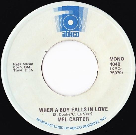 7inch Record MEL CARTER When A Boy Falls In Love 4040 ABKCO US SoulFunk Used
7inch Record MEL CARTER When A Boy Falls In Love 4040 ABKCO US SoulFunk Used
