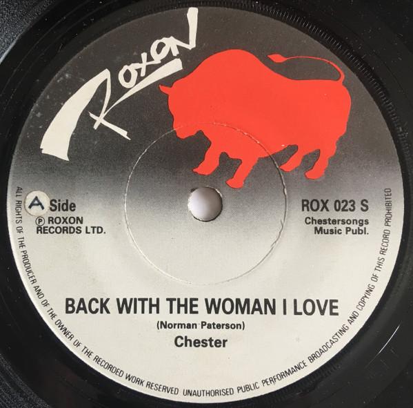7inch Record CHESTER 33 Back With The Woman I Love For Th ROX023S Roxon Records 1981 UK CountryFolk Used
7inch Record CHESTER 33 Back With The Woman I Love For Th ROX023S Roxon Records 1981 UK CountryFolk Used