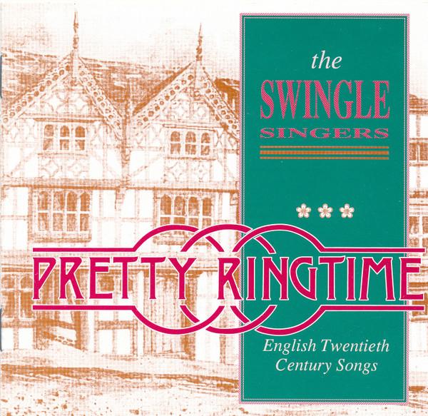 CD SWINGLE SINGERS - Pretty Ringtime - English Twentieth SWINGCD9 Swingle Singers 1994 UK Jazz Used
CD SWINGLE SINGERS - Pretty Ringtime - English Twentieth SWINGCD9 Swingle Singers 1994 UK Jazz Used
