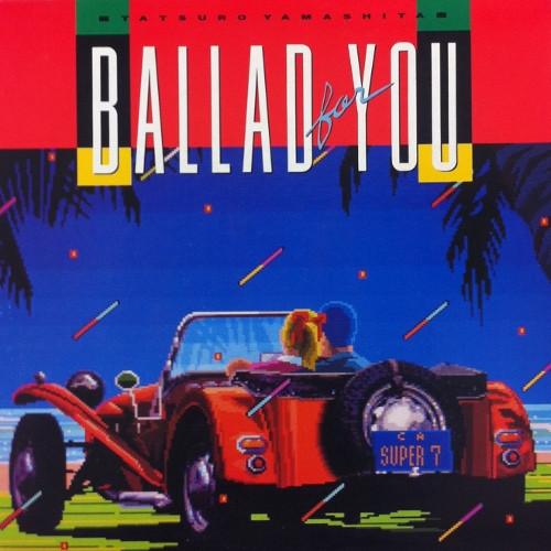 CD TATSURO YAMASHITA - BALLAD FOR YOU BVCR2508 Air Records 1990 Japan Japanese Pop/Rock Used
CD TATSURO YAMASHITA - BALLAD FOR YOU BVCR2508 Air Records 1990 Japan Japanese Pop/Rock Used