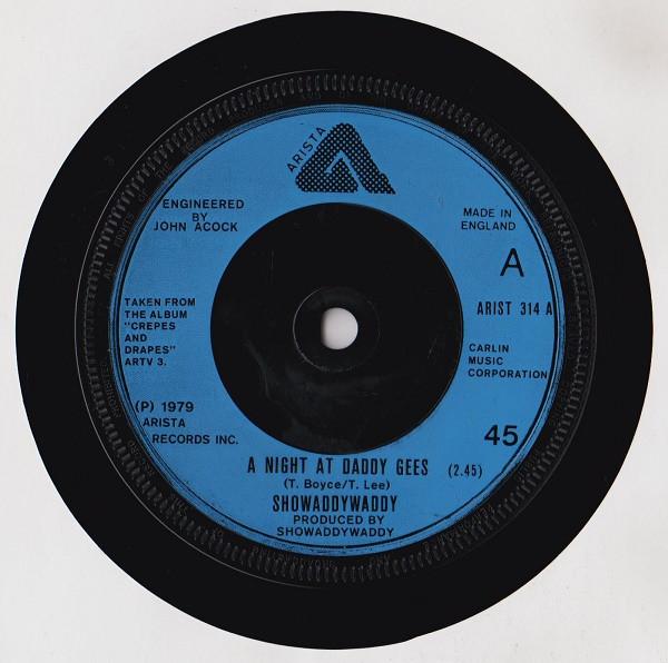 7inch Record SHOWADDYWADDY - A Night At Daddy Gees ARIST314 Arista 1979 UK Rock Used
7inch Record SHOWADDYWADDY - A Night At Daddy Gees ARIST314 Arista 1979 UK Rock Used