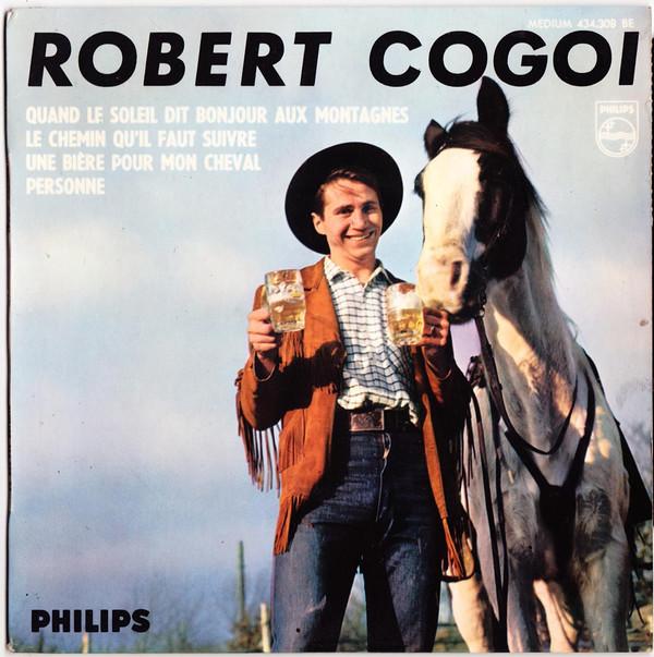 7inch Record ROBERT COGOI Quand Le Soleil Dit Bonjour Aux Mon 434308BE Philips 1964 France Rock Used
7inch Record ROBERT COGOI Quand Le Soleil Dit Bonjour Aux Mon 434308BE Philips 1964 France Rock Used