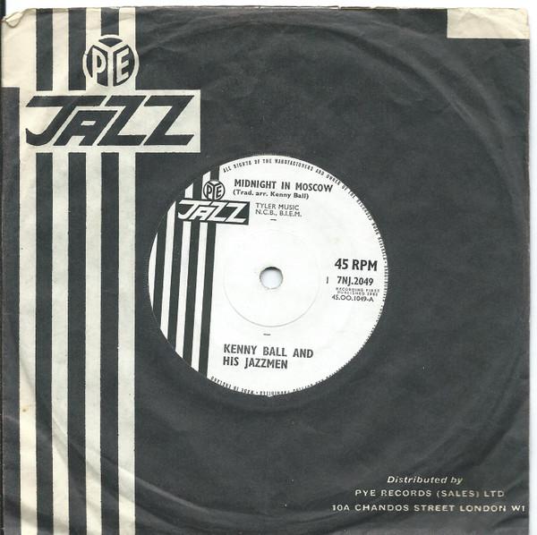 7inch Record KENNY BALL & HIS JAZZMEN - Midnight In Moscow 7NJ2049 Pye Jazz 1961 UK Jazz Used
7inch Record KENNY BALL & HIS JAZZMEN - Midnight In Moscow 7NJ2049 Pye Jazz 1961 UK Jazz Used