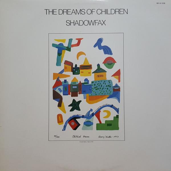 LP Record SHADOWFAX The Dreams Of Children WH91038 Windham Hill Re 1984 Canada Dance Electronica Used
LP Record SHADOWFAX The Dreams Of Children WH91038 Windham Hill Re 1984 Canada Dance Electronica Used