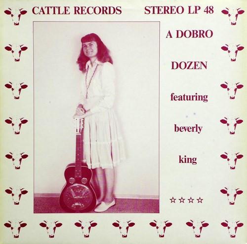LP Record BEVERLY KING A Dobro Dozen LP48 CATTLE 1983 Germany CountryFolk Used
LP Record BEVERLY KING A Dobro Dozen LP48 CATTLE 1983 Germany CountryFolk Used