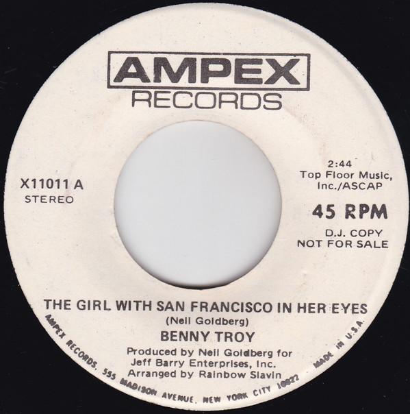 7inch Record BENNY TROY - The Girl With San Francisco In Her X11011PROMO Ampex Records 1970 US Rock Used
7inch Record BENNY TROY - The Girl With San Francisco In Her X11011PROMO Ampex Records 1970 US Rock Used