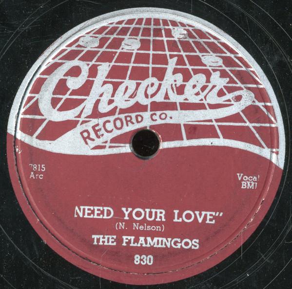 7inch Record FLAMINGOS - Need Your Love / I ll Be Home 830 Checker 1955 US Rock Used
7inch Record FLAMINGOS - Need Your Love / I ll Be Home 830 Checker 1955 US Rock Used