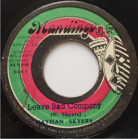 7inch Record NATHAN SKYERS - Leave Bad Company NONE Mandingo 1979 Jamaica Reggae, Ska & Dub Used
7inch Record NATHAN SKYERS - Leave Bad Company NONE Mandingo 1979 Jamaica Reggae, Ska & Dub Used