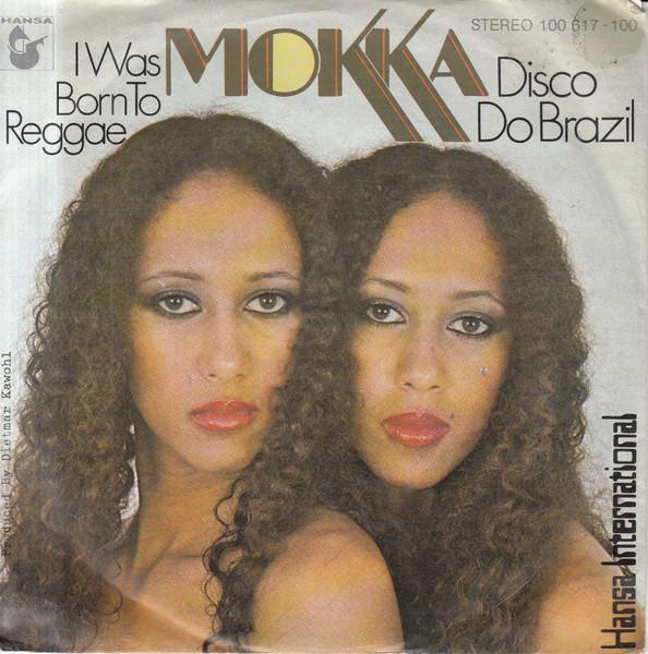 7inch Record MOKKA Disco Do Brazil I Was Born To Reg 100617 Hansa Internati 1979 Germany Dance Electronica Used
7inch Record MOKKA Disco Do Brazil I Was Born To Reg 100617 Hansa Internati 1979 Germany Dance Electronica Used