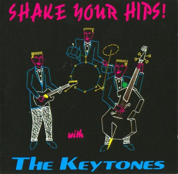 CD KEYTONES Shake Your Hips DRCD003 Diego 2006 Germany Rock Used
CD KEYTONES Shake Your Hips DRCD003 Diego 2006 Germany Rock Used