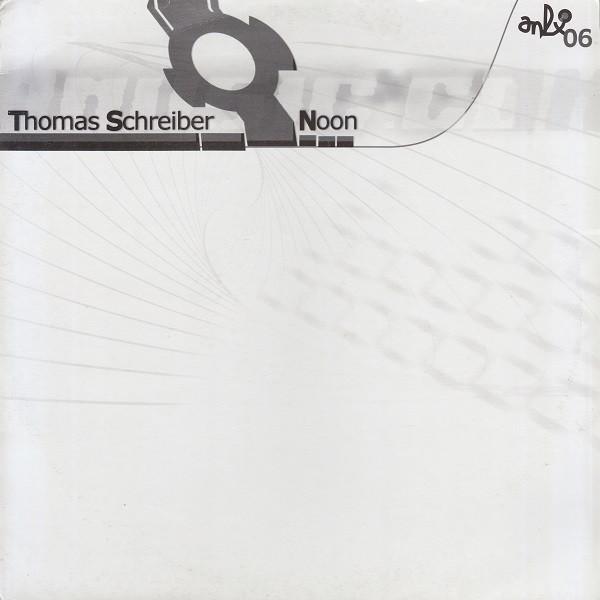 12inch Record THOMAS SCHREIBER / NOON - Untitled ANLX06 ANLX 2000 France Dance & Electronica Used
12inch Record THOMAS SCHREIBER / NOON - Untitled ANLX06 ANLX 2000 France Dance & Electronica Used