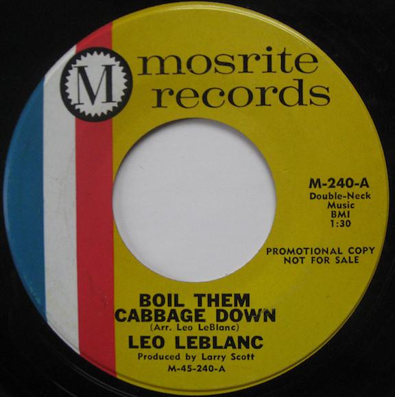 7inch Record LEO LEBLANC - Boil Them Cabbage Down / Roll Steel M240 Mosrite Records 1966 US Folk Used
7inch Record LEO LEBLANC - Boil Them Cabbage Down / Roll Steel M240 Mosrite Records 1966 US Folk Used