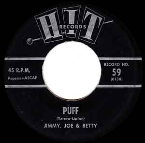 7inch Record JIMMY, JOE & BETTY / FRED YORK - Puff / Don t Be Afraid Little Darli 59 Hit Records 1963 US Folk Used
7inch Record JIMMY, JOE & BETTY / FRED YORK - Puff / Don t Be Afraid Little Darli 59 Hit Records 1963 US Folk Used