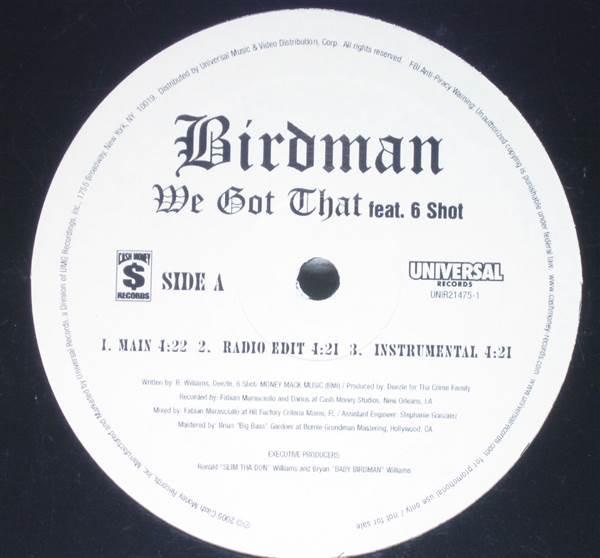 12inch Record BIRDMAN - We Got That Feat. 6 Shot UNIR214751 Cash Money Reco 2005 US Rap & Hip-Hop/R&B Used
12inch Record BIRDMAN - We Got That Feat. 6 Shot UNIR214751 Cash Money Reco 2005 US Rap & Hip-Hop/R&B Used