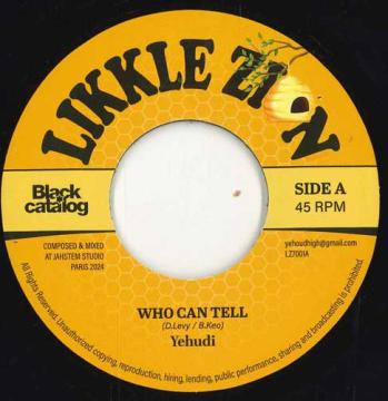 7inch Record YEHUDI - Who Can Tell / Who Can Dub LZ7001 Likkle Zion EU 2025 Europe Reggae, Ska & Dub
7inch Record YEHUDI - Who Can Tell / Who Can Dub LZ7001 Likkle Zion EU 2025 Europe Reggae, Ska & Dub
